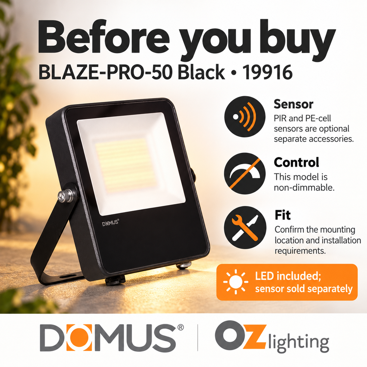 Domus BLAZE-PRO-50 LED Floodlight - 20/30/50W, Tri-Colour, Power Selectable, DIY, IP66, Black, Sensor — Practical choosing and inclusion advice — Ozlighting