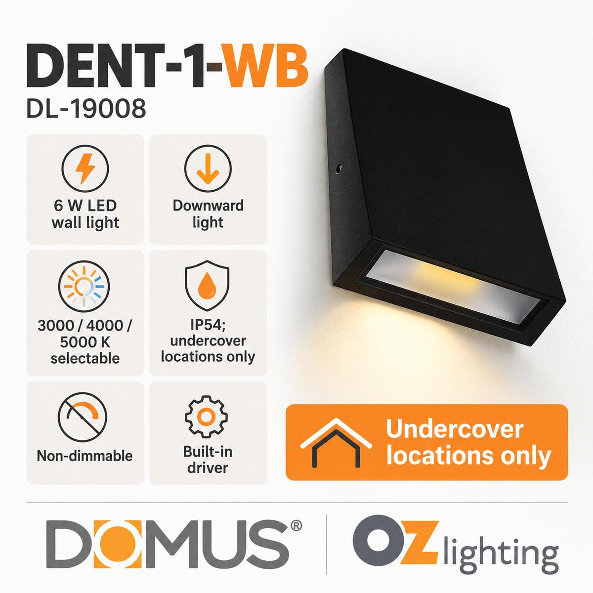 Domus DENT-1-WB LED Wall Light - 6W, Tri-Colour, IP54, Down Facing-Domus Lighting-Ozlighting.com.au