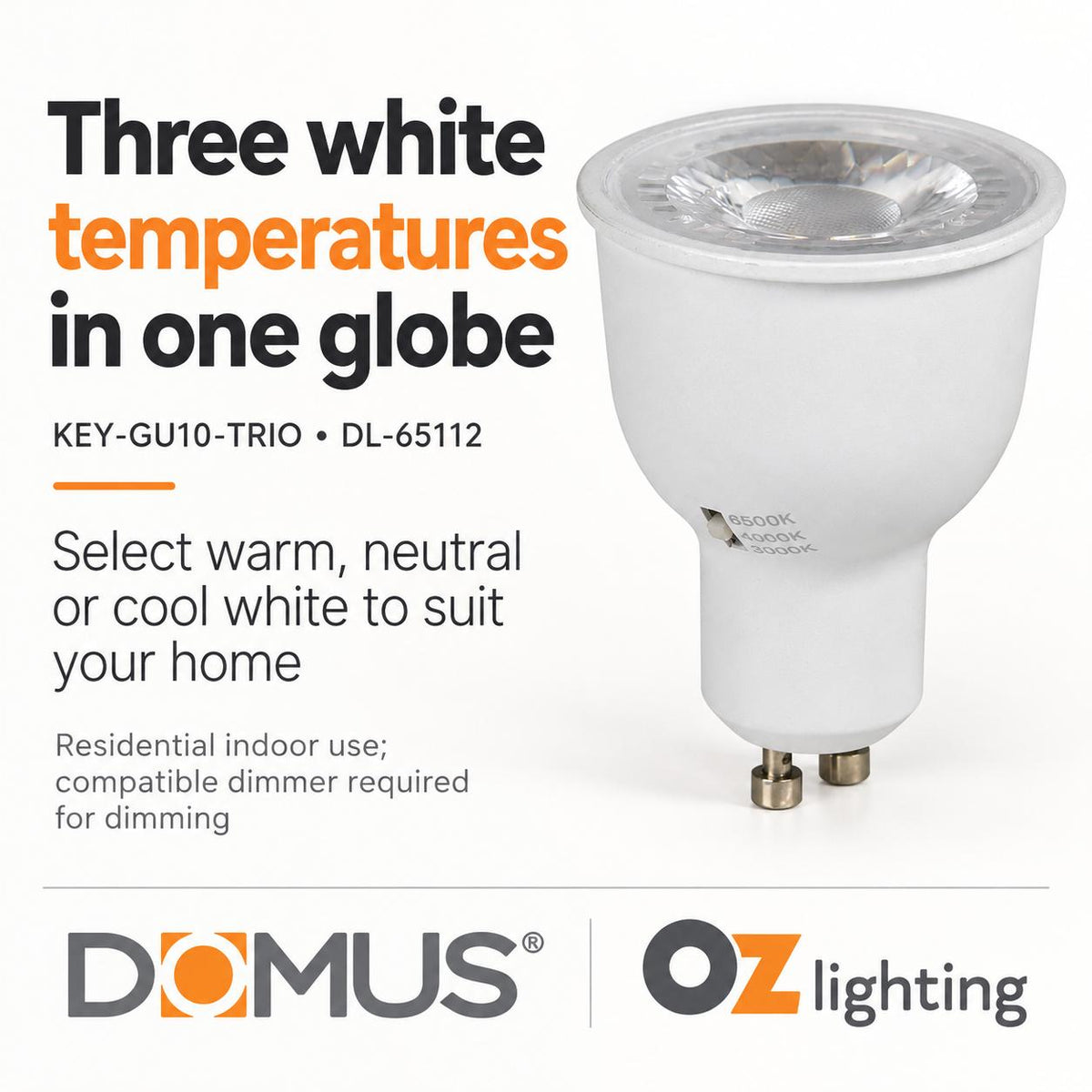 Domus KEY-GU10-TRIO LED Globe - 6W, GU10, Tri-Colour, Dimmable-Domus Lighting-Ozlighting.com.au