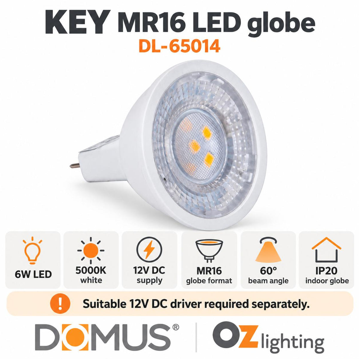 Domus KEY-MR16 LED Globe - Dimmable, MR16, 6W, 12V DC, 5000K - DRIVER REQUIRED-Domus Lighting-Ozlighting.com.au