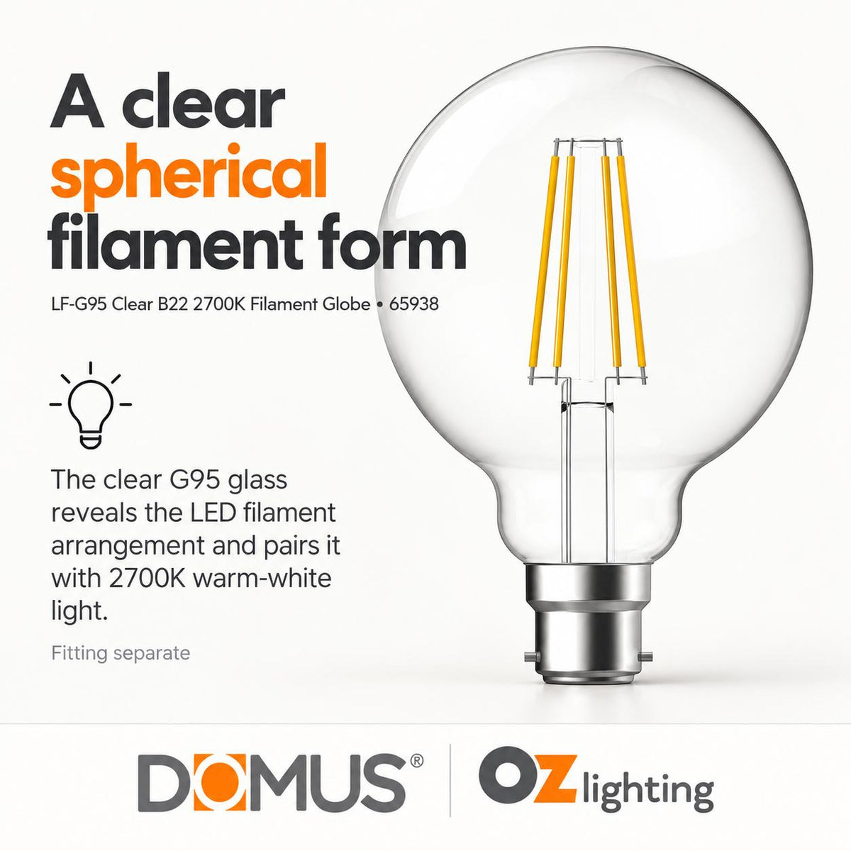 Domus LF-G95 LED Globe - 7W, B22/E27, G95, Filament, Dimmable, Spherical, Glass-Domus Lighting-Ozlighting.com.au
