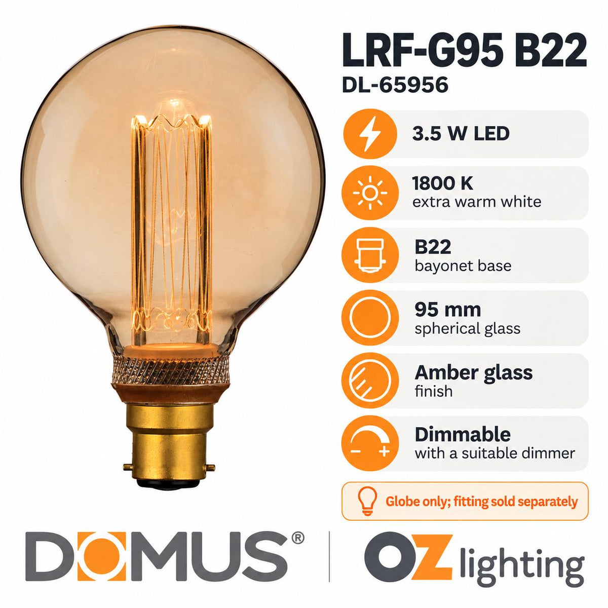 Domus LRF-G95 LED Globe - 3.5W, B22/E27, 1800K, G95, Filament, Dimmable, Spherical-Domus Lighting-Ozlighting.com.au