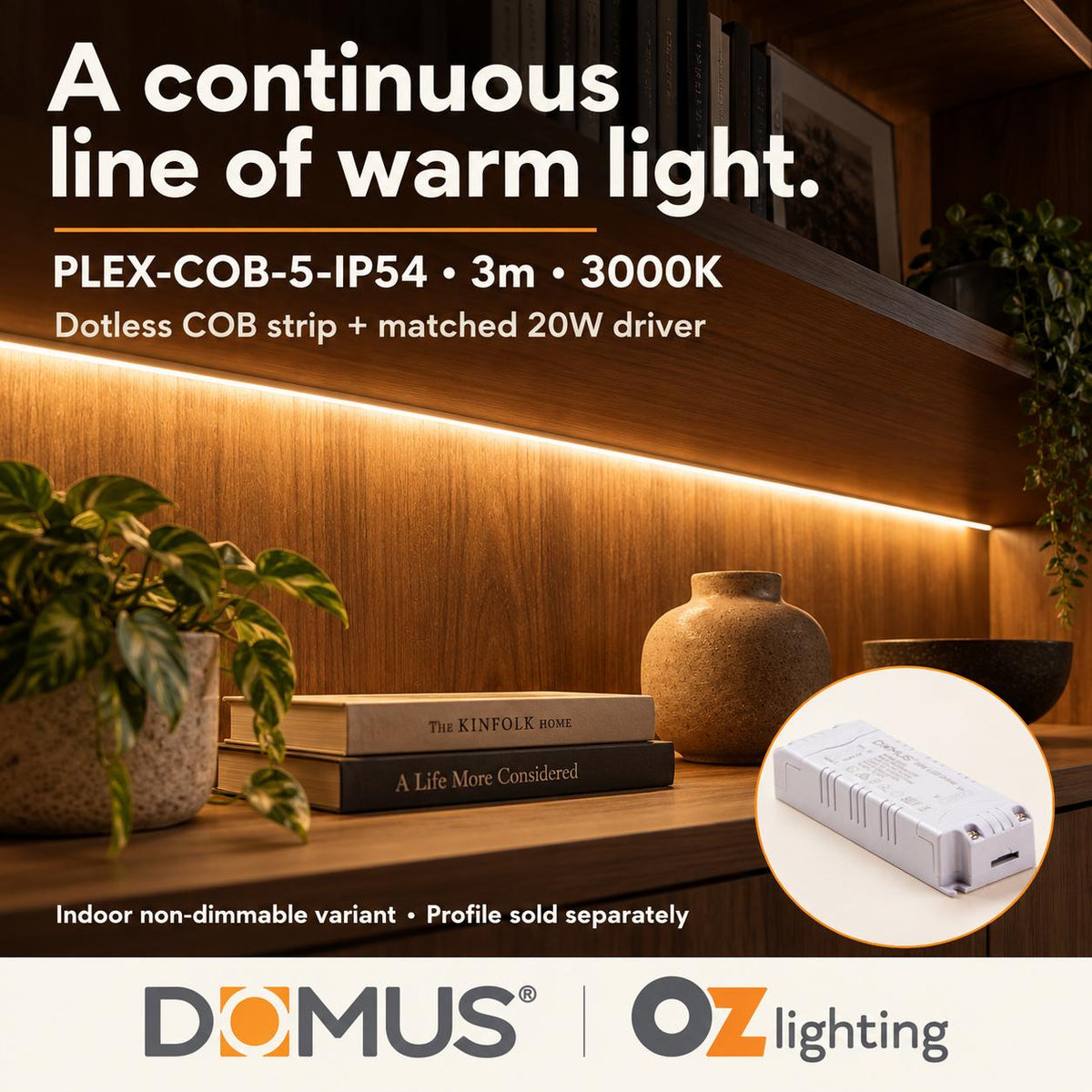 Domus PLEX-COB-5-IP54 3m 3000K LED strip and driver bundle — product benefit