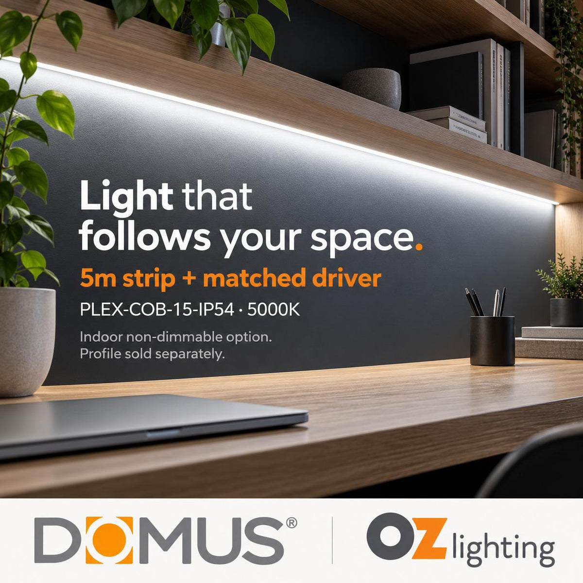 Domus PLEX-COB-15-IP54 5m 5000K LED strip and driver bundle — product benefit