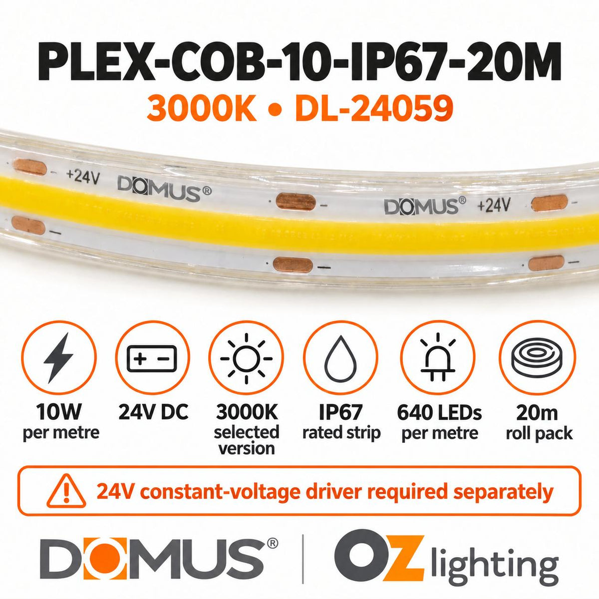 Domus PLEX-COB-10-IP67-20M LED Strip - 10W, 24V, 20m Roll Pack, Per Metre, IP67, Dotless - DRIVER REQUIRED-Domus Lighting-Ozlighting.com.au
