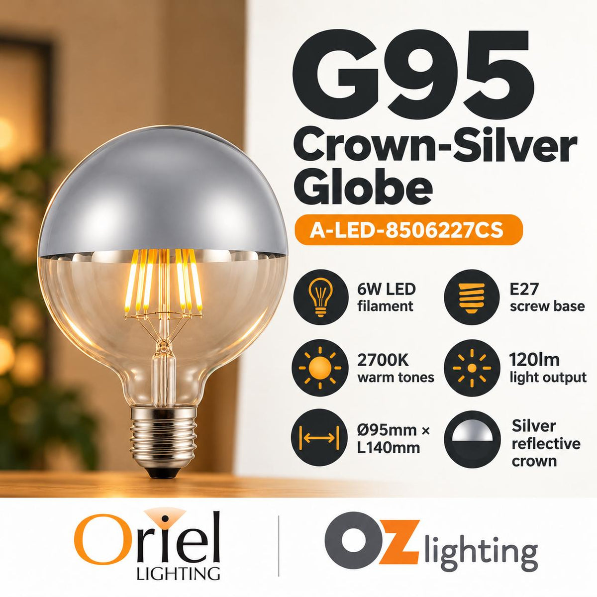 Oriel GLOBE-CROWN LED Globe - 6W, G95 Shape Spherical Crown Silver Decorative, 2700K, E27-Oriel Lighting-Ozlighting.com.au