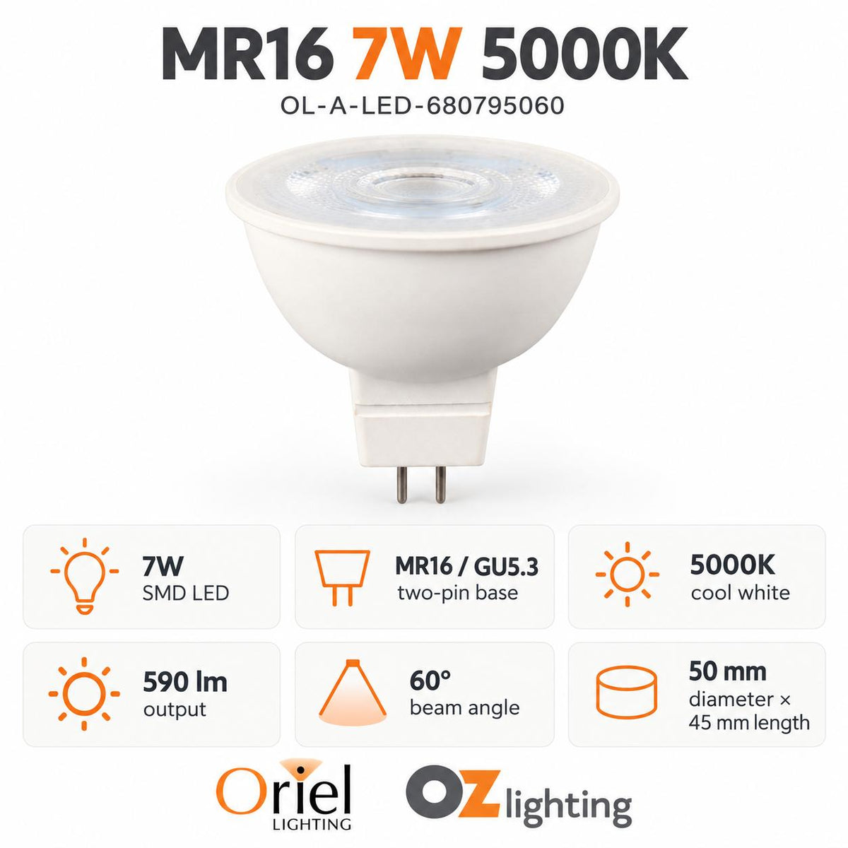 Oriel GLOBE-MR16 LED Globe - 7W 12V DC MR16 Shape PC - DRIVER REQUIRED-Oriel Lighting-Ozlighting.com.au