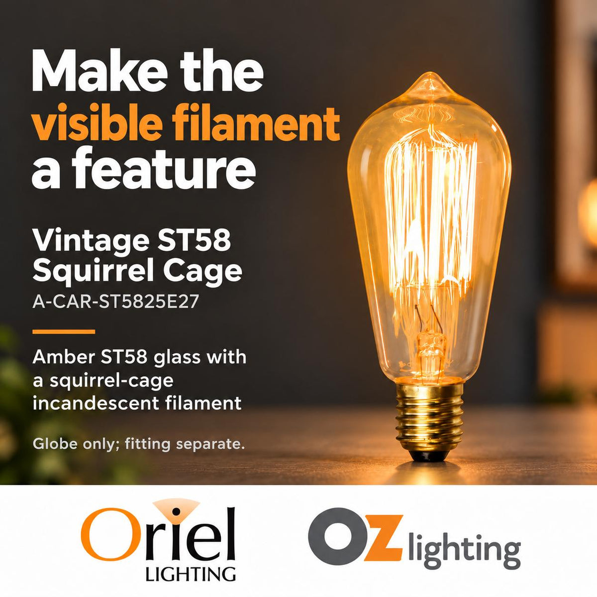 Oriel GLOBE-VINTAGE-ST58 Lamp - 25W, Filament, B22/E14/E27-Oriel Lighting-Ozlighting.com.au