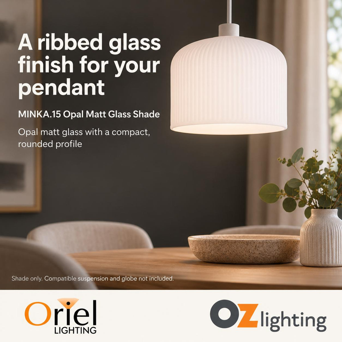 Oriel MINKA.15 Shade - Max. 60W, Opal Matt Glass-Oriel Lighting-Ozlighting.com.au