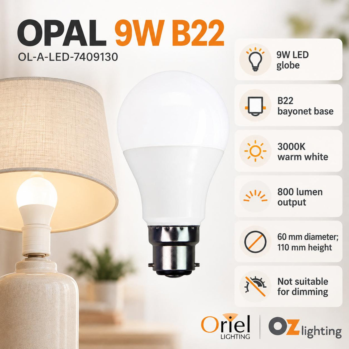 Oriel OPAL LED Globe - 9W, 3000K, B22, Opal-Oriel Lighting-Ozlighting.com.au