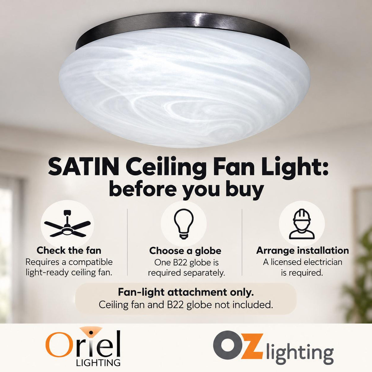 Oriel SATIN Ceiling Fan Light - Chrome & Alabaster — Practical choosing and inclusion advice — Ozlighting
