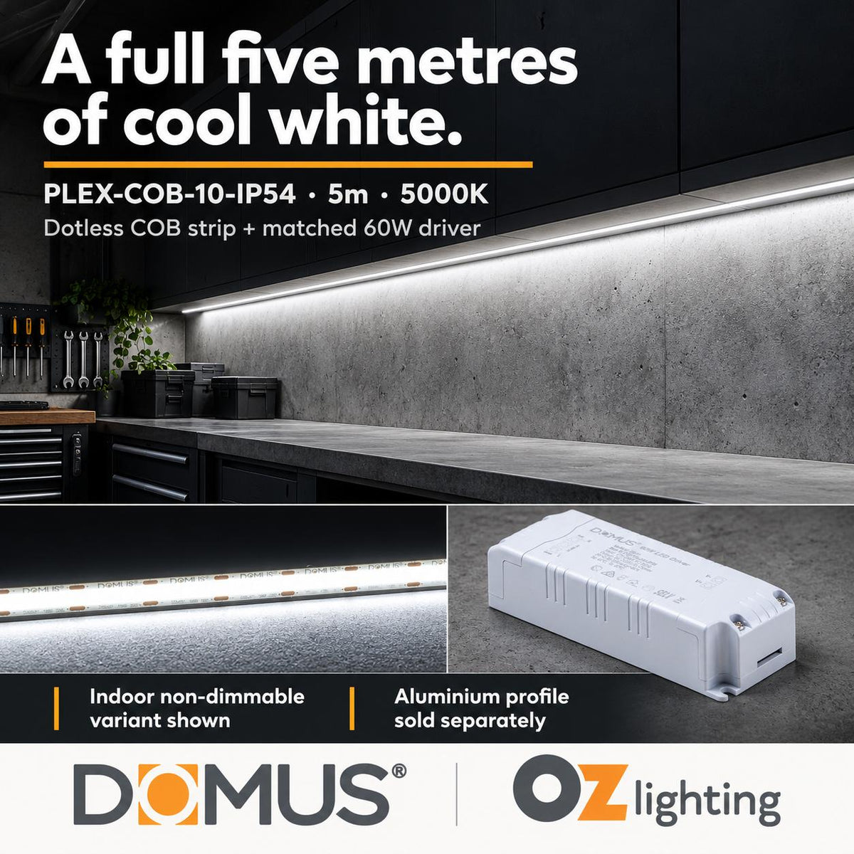Domus PLEX-COB-10-IP54 5m 5000K LED strip and driver bundle — product benefit