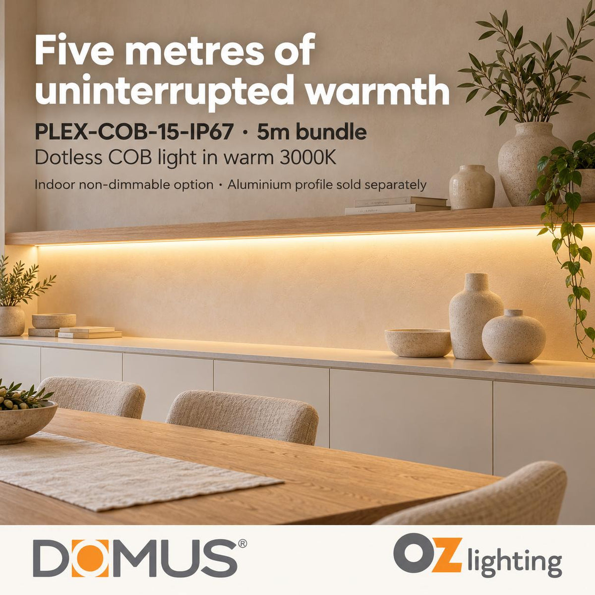 Domus PLEX-COB-15-IP67 5m 3000K LED strip and driver bundle — product benefit