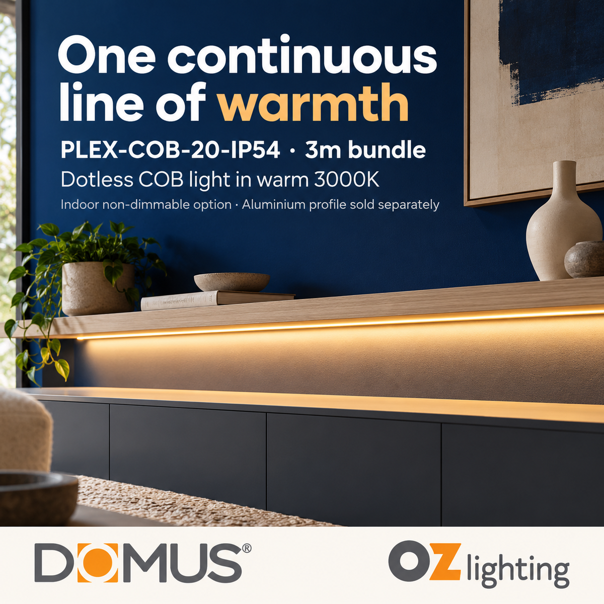 Domus PLEX-COB-20-IP54 3m 3000K LED strip and driver bundle — product benefit