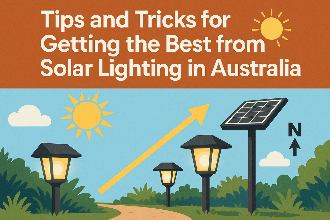 Tips and Tricks for Getting the Best from Solar Lighting in Australia