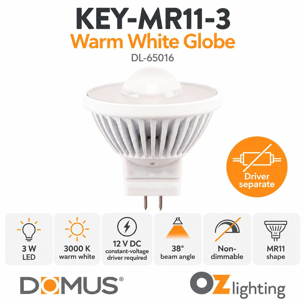 Domus KEY-MR11-3 LED Globe - 3W, 12V DC, 3000K, 38° - DRIVER REQUIRED-Domus Lighting-Ozlighting.com.au