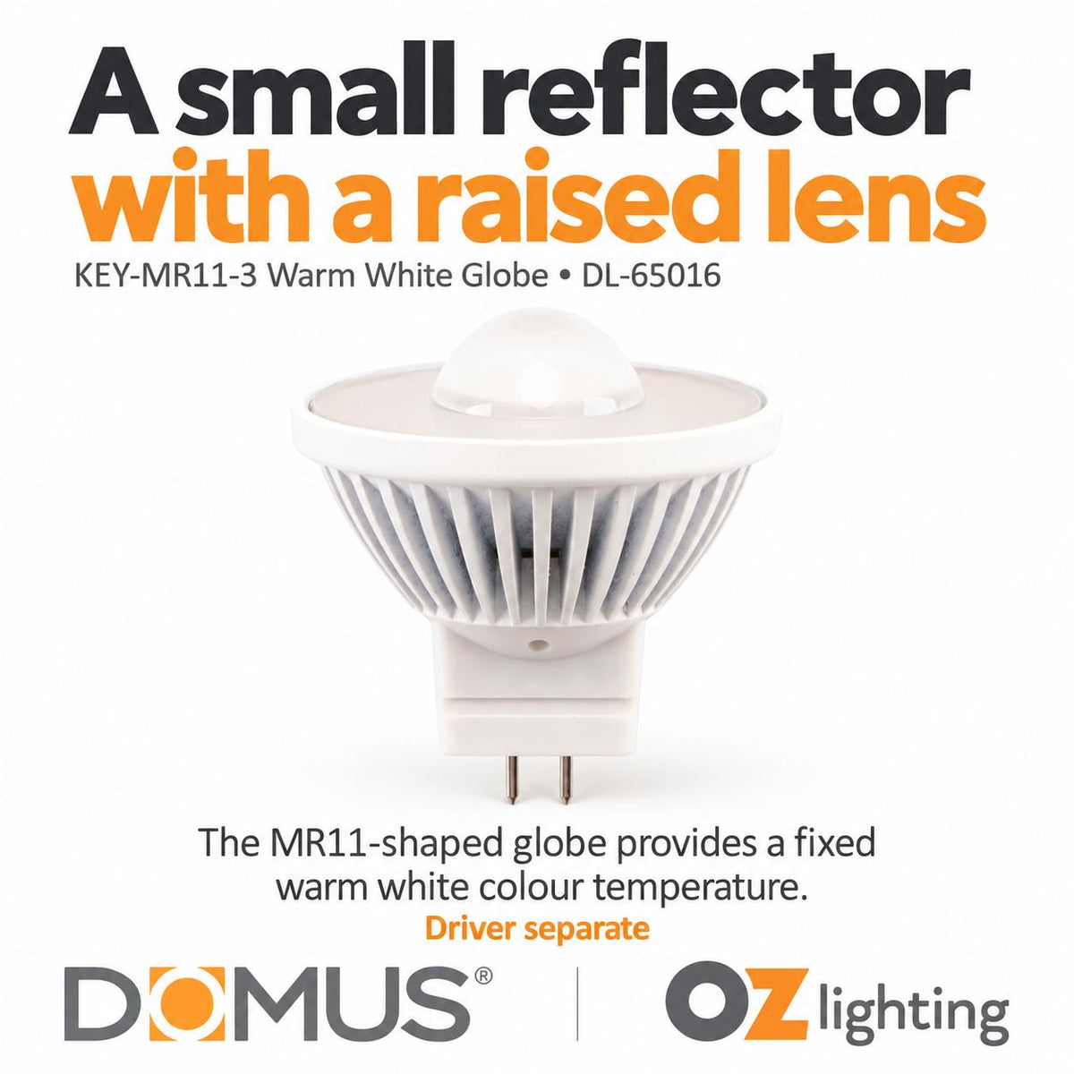 Domus KEY-MR11-3 LED Globe - 3W, 12V DC, 3000K, 38° - DRIVER REQUIRED-Domus Lighting-Ozlighting.com.au