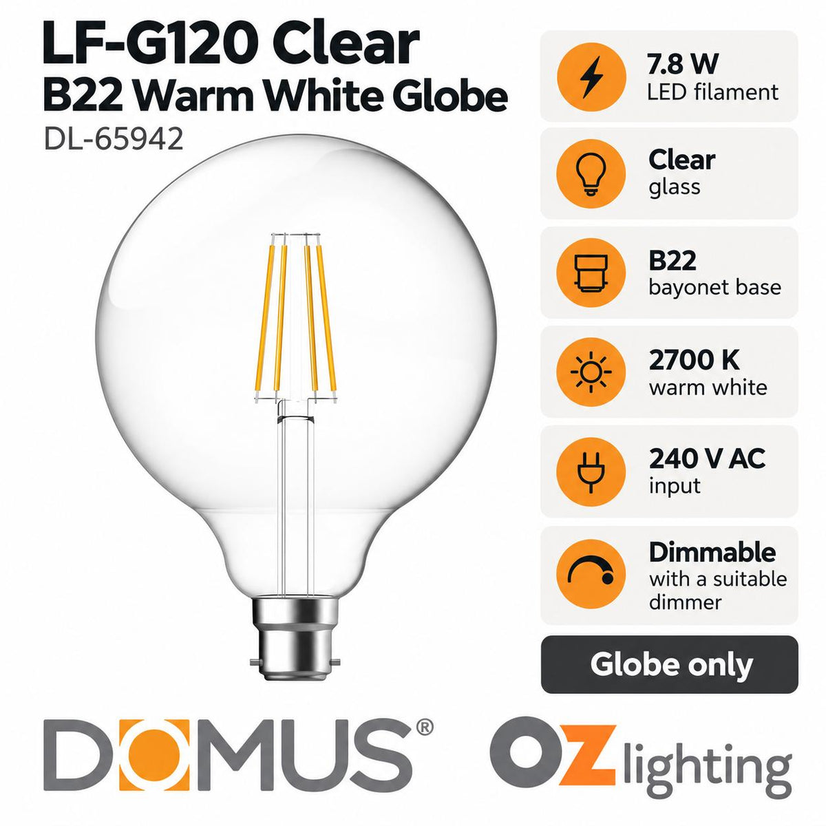 Domus LF-G120 LED Globe - 7.8W, B22/E27, Filament, Dimmable, Spherical, Glass-Domus Lighting-Ozlighting.com.au
