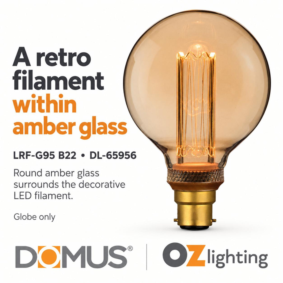 Domus LRF-G95 LED Globe - 3.5W, B22/E27, 1800K, G95, Filament, Dimmable, Spherical-Domus Lighting-Ozlighting.com.au