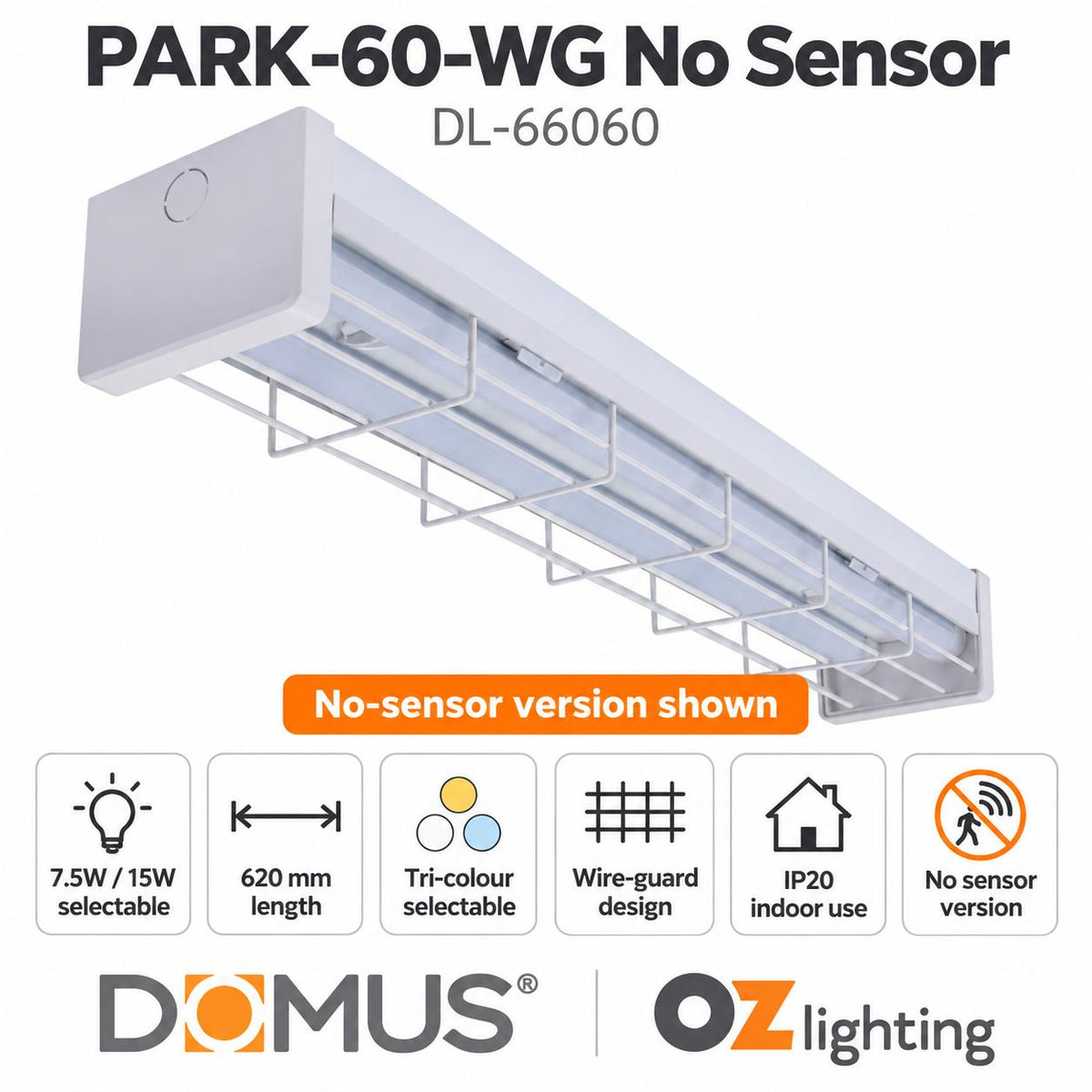 Domus PARK-60-WG 7.5W/15W LED Wide Body Wire Guard Batten - Tri-Colour, 600mm, with Optional Sensor-Domus Lighting-Ozlighting.com.au