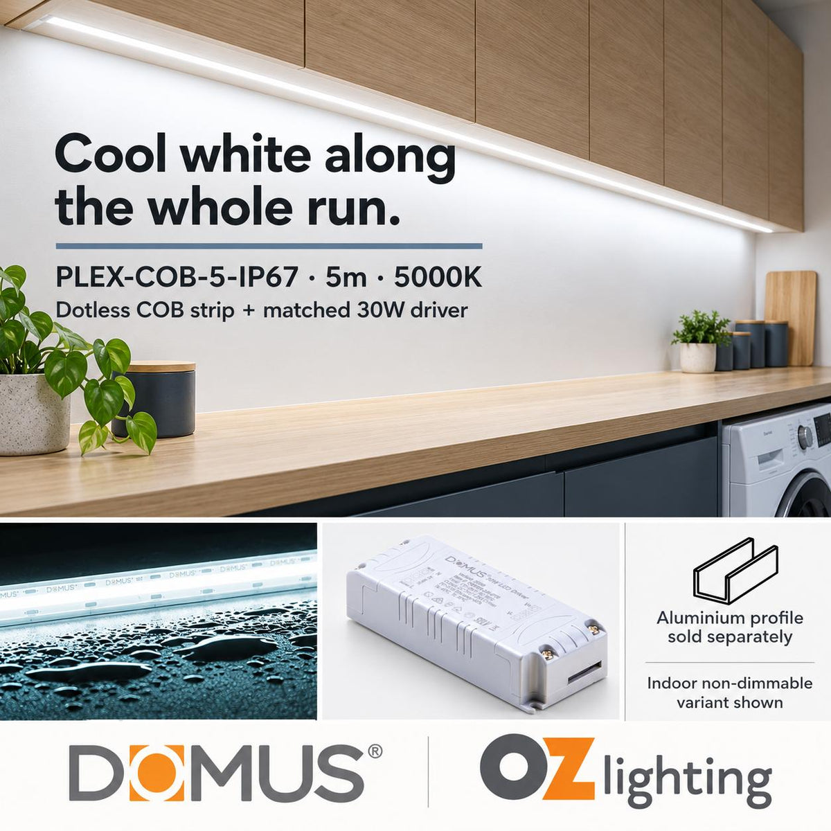 Domus PLEX-COB-5-IP67 5m 5000K LED strip and driver bundle — product benefit