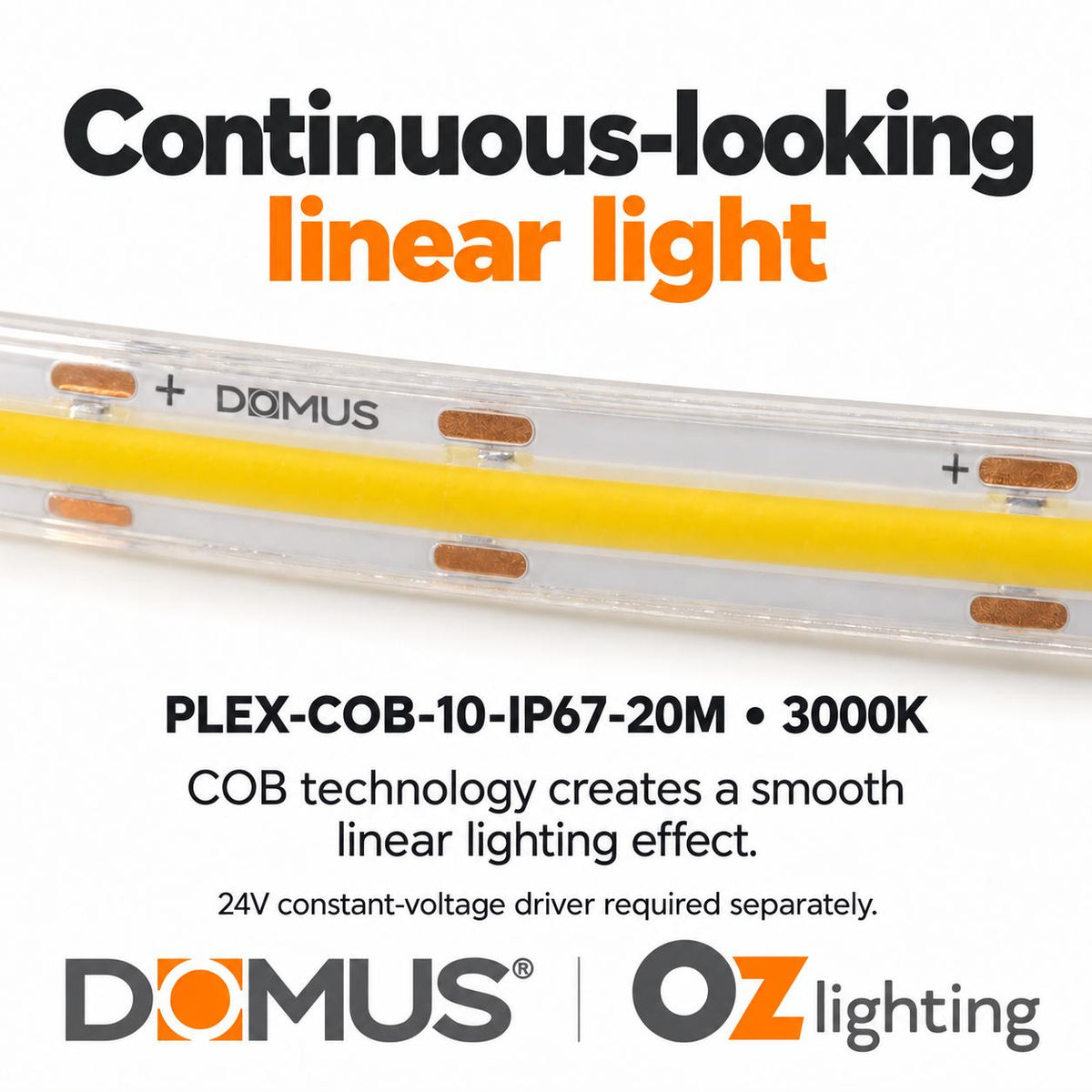 Domus PLEX-COB-10-IP67-20M LED Strip - 10W, 24V, 20m Roll Pack, Per Metre, IP67, Dotless - DRIVER REQUIRED-Domus Lighting-Ozlighting.com.au