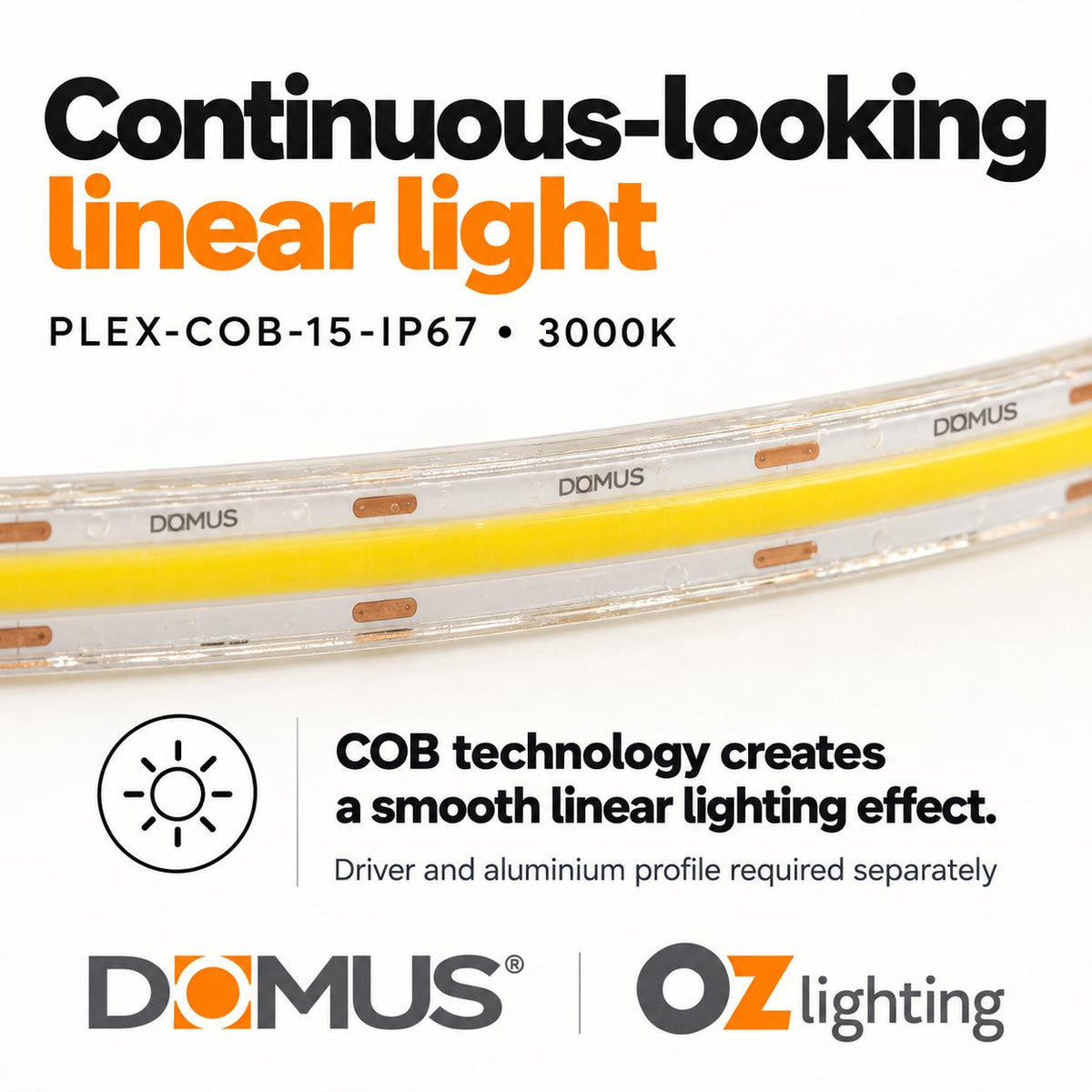 Domus PLEX-COB-15-IP67 LED Strip - 15W, 24V, Per Metre, IP67, Dotless - DRIVER REQUIRED-Domus Lighting-Ozlighting.com.au