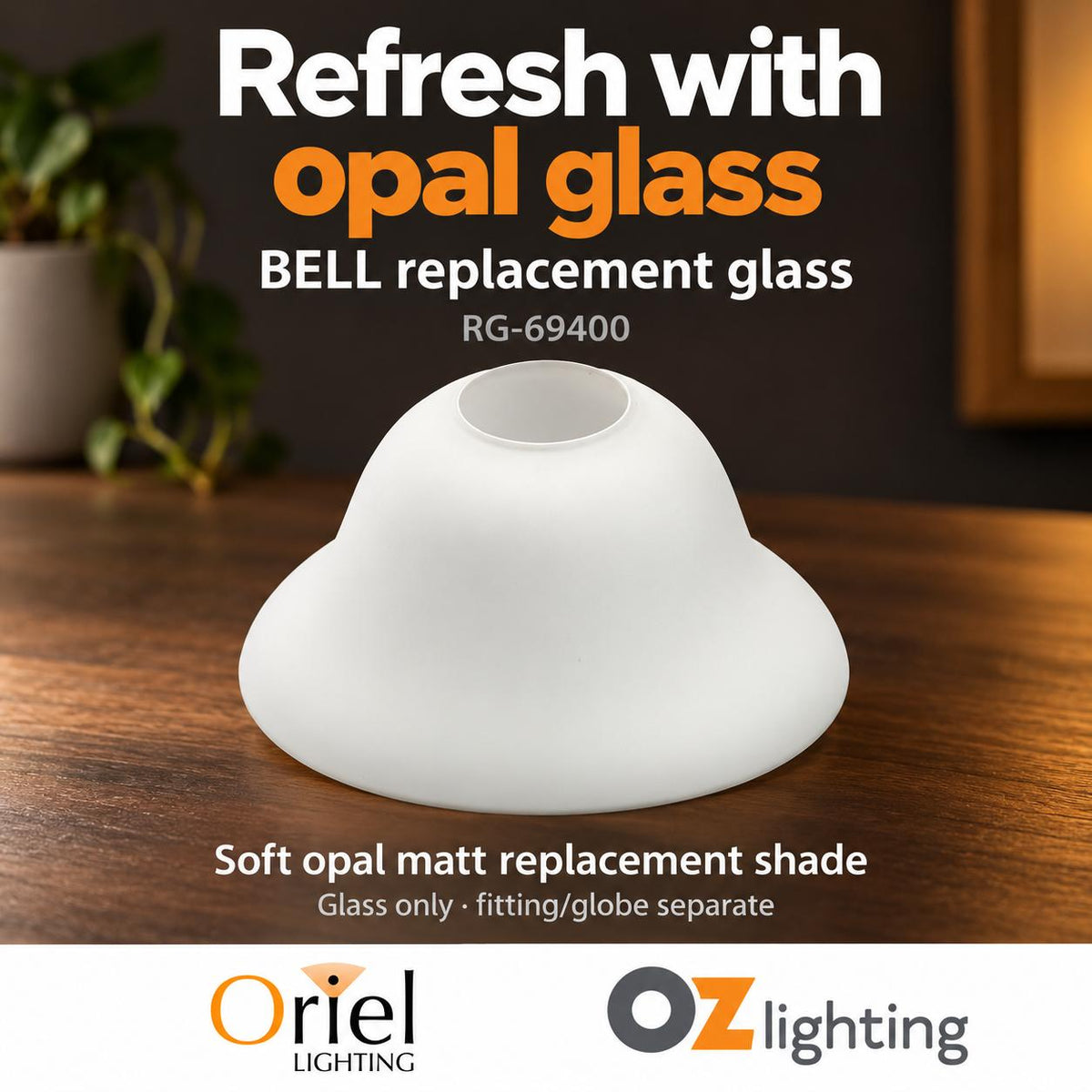Oriel BELL Replacement Glass - 19cm-Oriel Lighting-Ozlighting.com.au