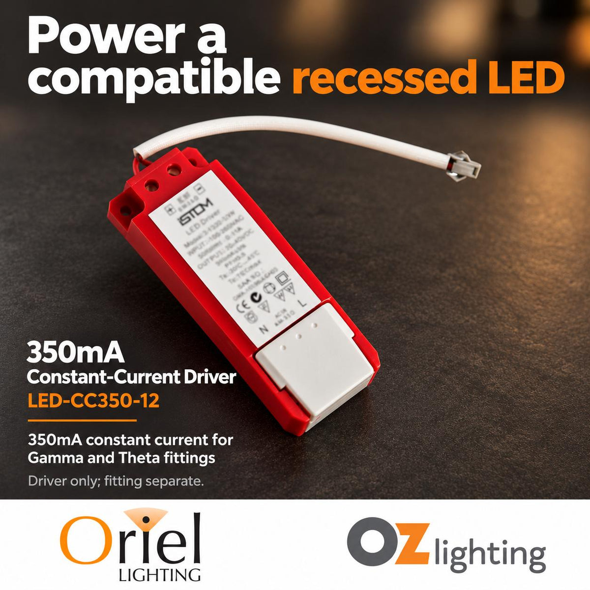 Oriel DRIVER LED Driver - 12W 350mA Constant Current-Oriel Lighting-Ozlighting.com.au