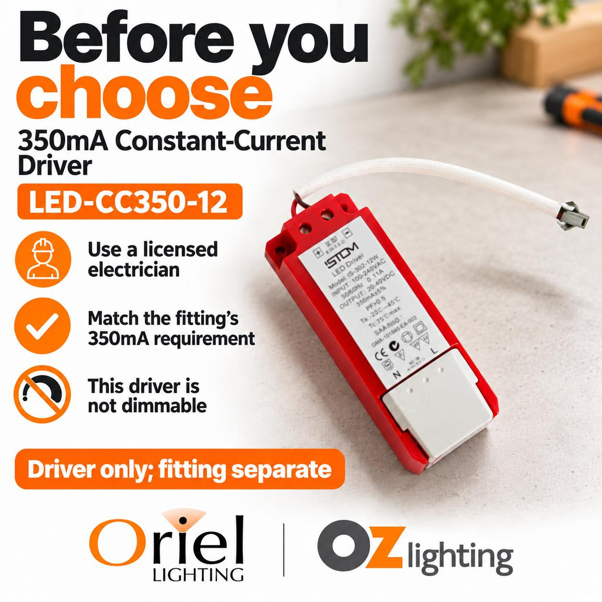 Oriel DRIVER LED Driver - 12W 350mA Constant Current-Oriel Lighting-Ozlighting.com.au