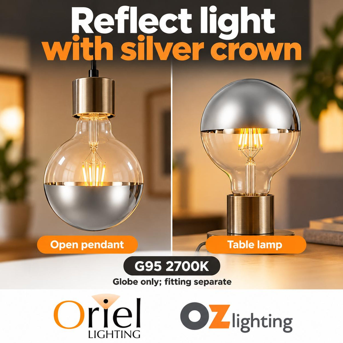 Oriel GLOBE-CROWN LED Globe - 6W, G95 Shape Spherical Crown Silver Decorative, 2700K, E27-Oriel Lighting-Ozlighting.com.au