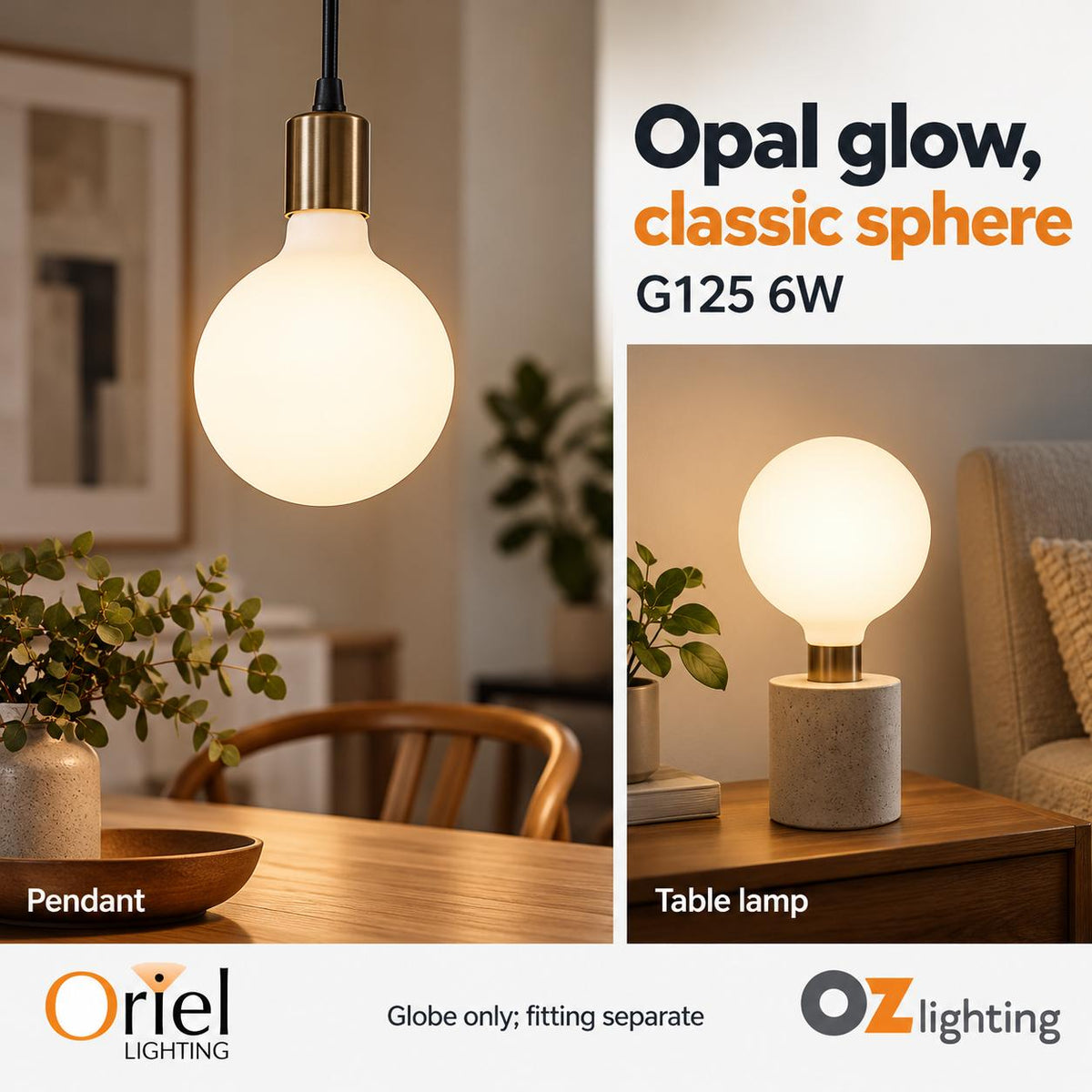 Oriel GLOBE-G125-OPAL LED Globe - 6W/10W, Dimmable G125 Shape Spherical Opal Matt, E27-Oriel Lighting-Ozlighting.com.au