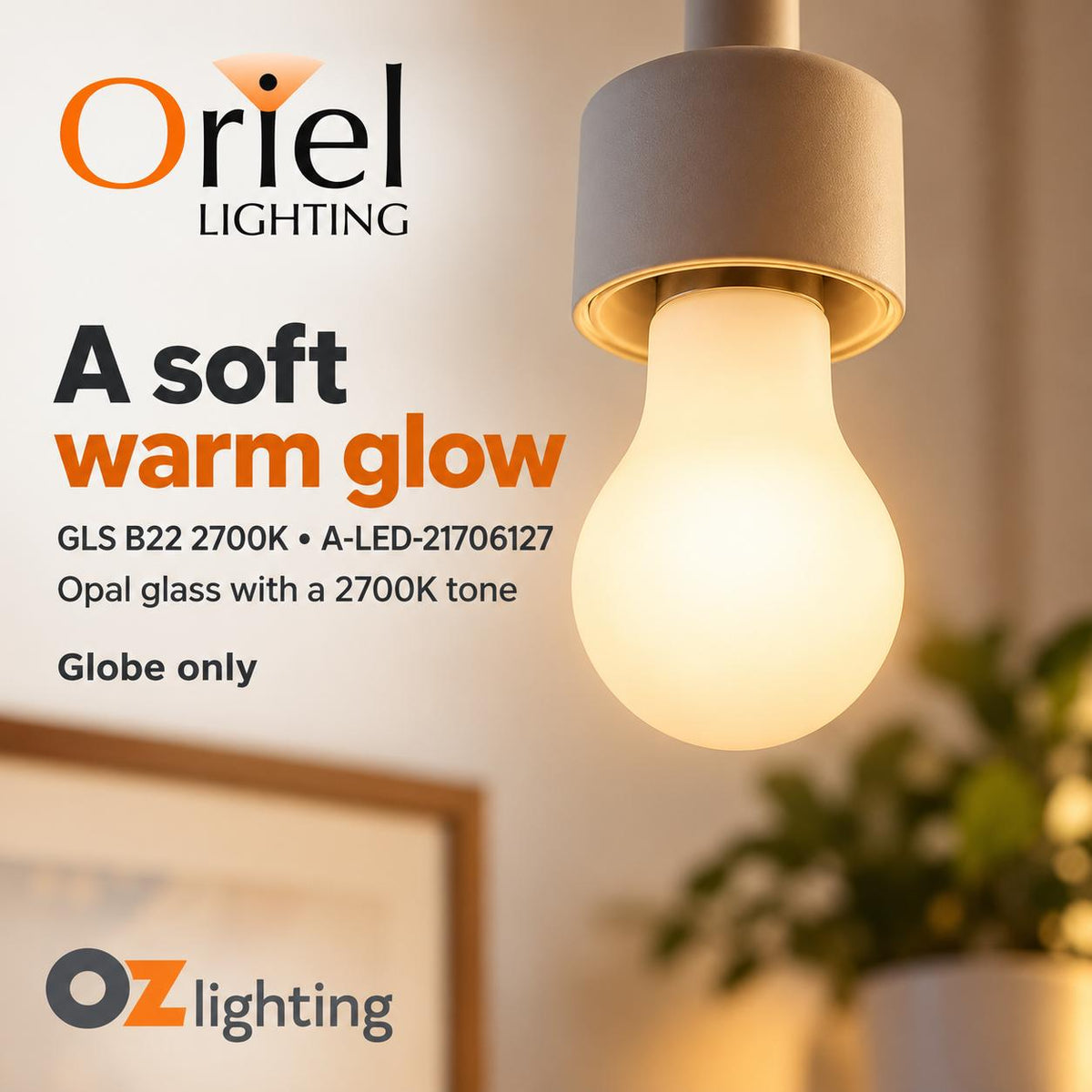 Oriel GLOBE-GLS LED Globe - 6W, Dimmable GLS A60 Shape Matt Frosted Glass, B22/E27-Oriel Lighting-Ozlighting.com.au
