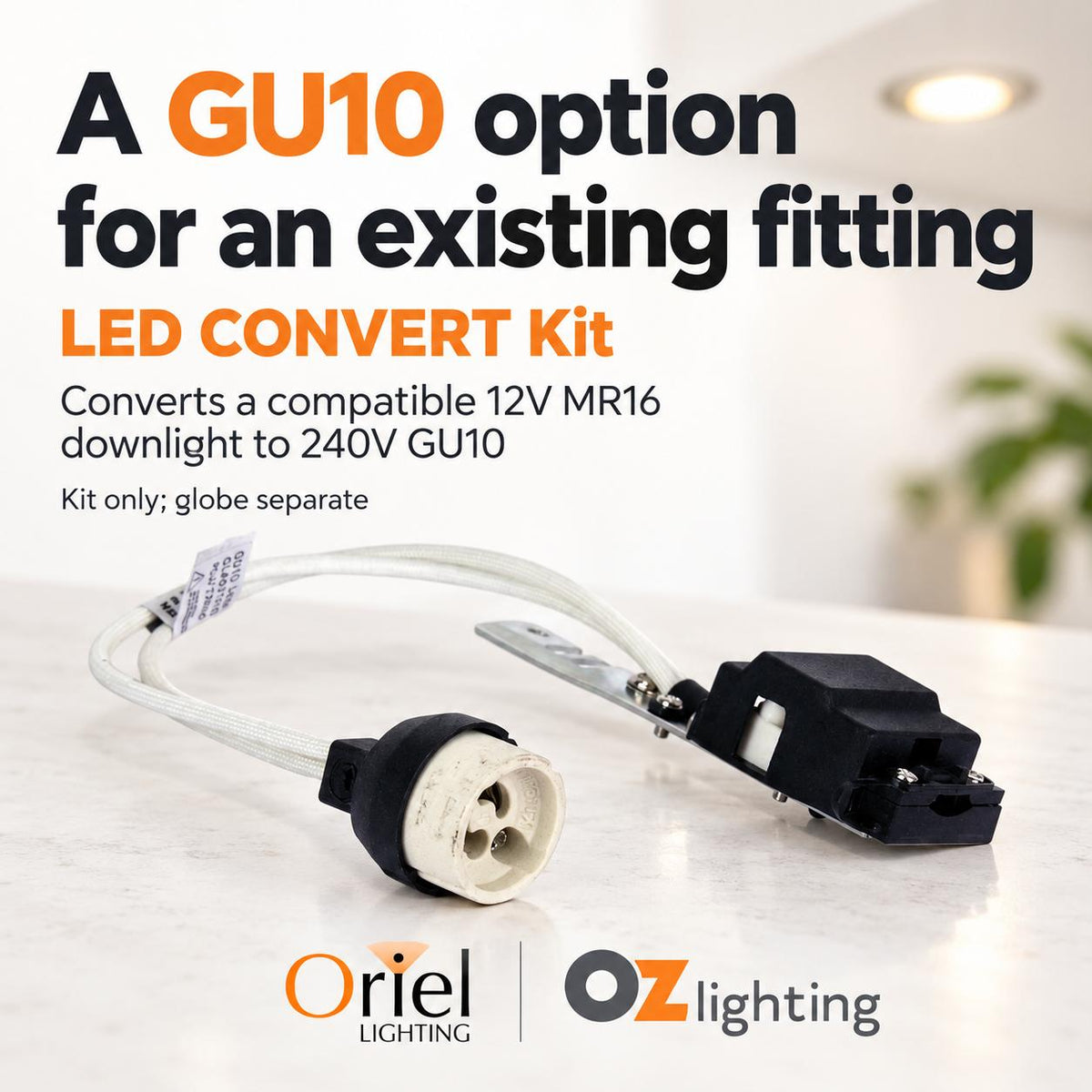 Oriel LED CONVERT Lamp Holder Kit - 12V to GU10-Oriel Lighting-Ozlighting.com.au