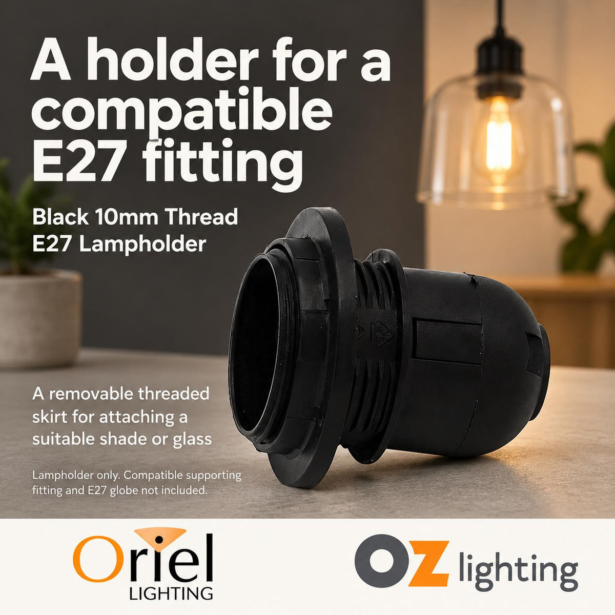Oriel Lamp Holder - 10mm Thread E27-Oriel Lighting-Ozlighting.com.au