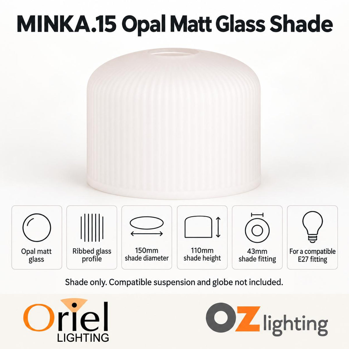 Oriel MINKA.15 Shade - Max. 60W, Opal Matt Glass-Oriel Lighting-Ozlighting.com.au
