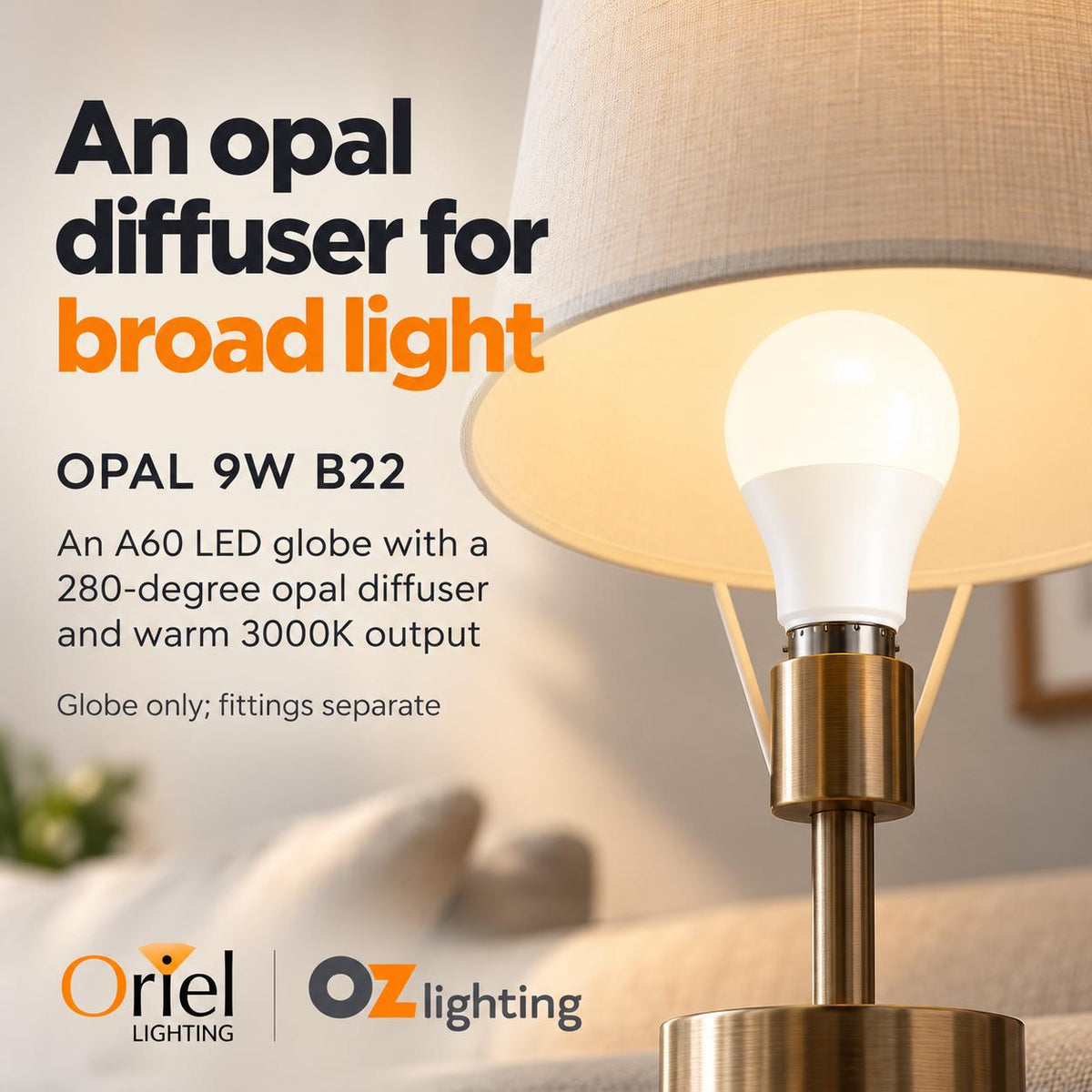 Oriel OPAL LED Globe - 9W, 3000K, B22, Opal-Oriel Lighting-Ozlighting.com.au