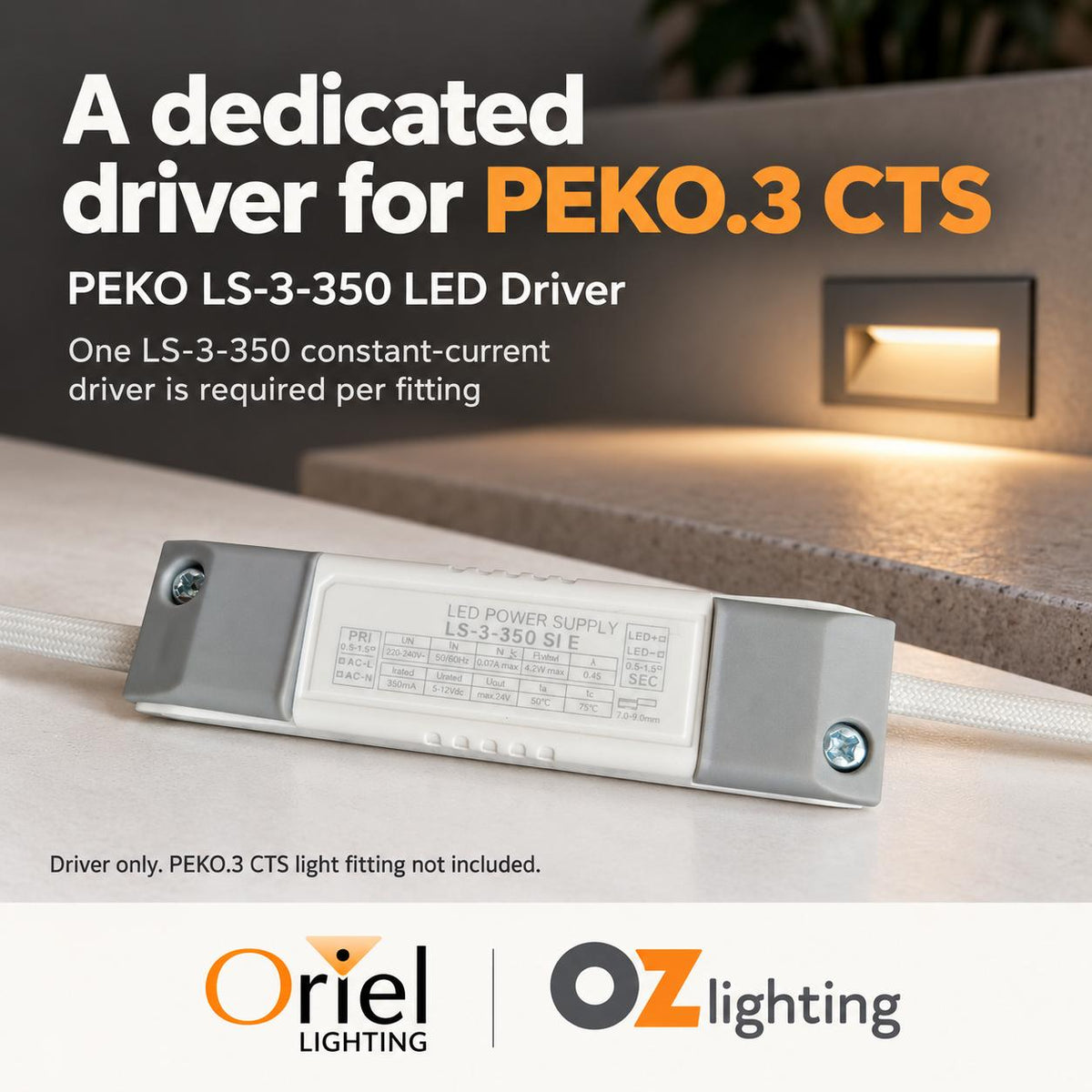 Oriel PEKO DRIVER LED Driver - 3W 350mA Constant Current-Oriel Lighting-Ozlighting.com.au