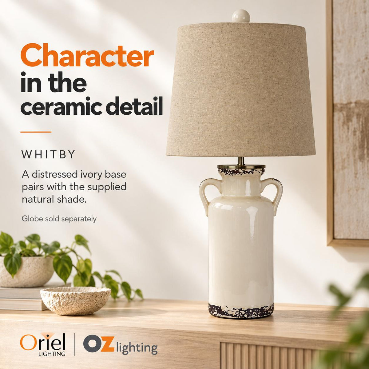 Oriel WHITBY Table Lamp - Ceramic — verified design benefit; Globe sold separately