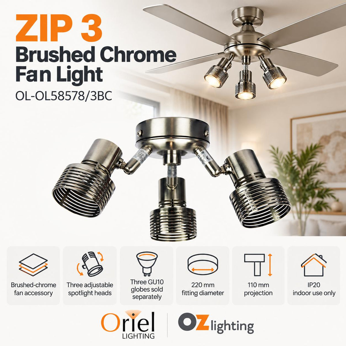 Oriel ZIP 3 Spotlight - 3xGU10 Adjustable Indoor Ceiling Fan, Accessory, Brushed Chrome-Oriel Lighting-Ozlighting.com.au