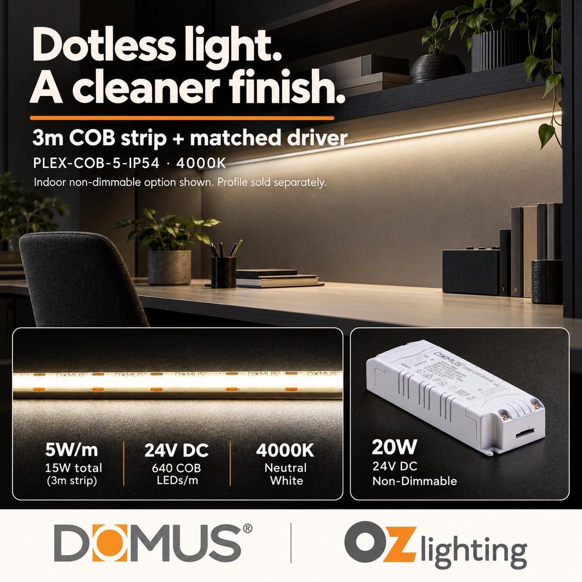 Domus PLEX-COB-5-IP54 3m 4000K LED strip and driver bundle — product benefit
