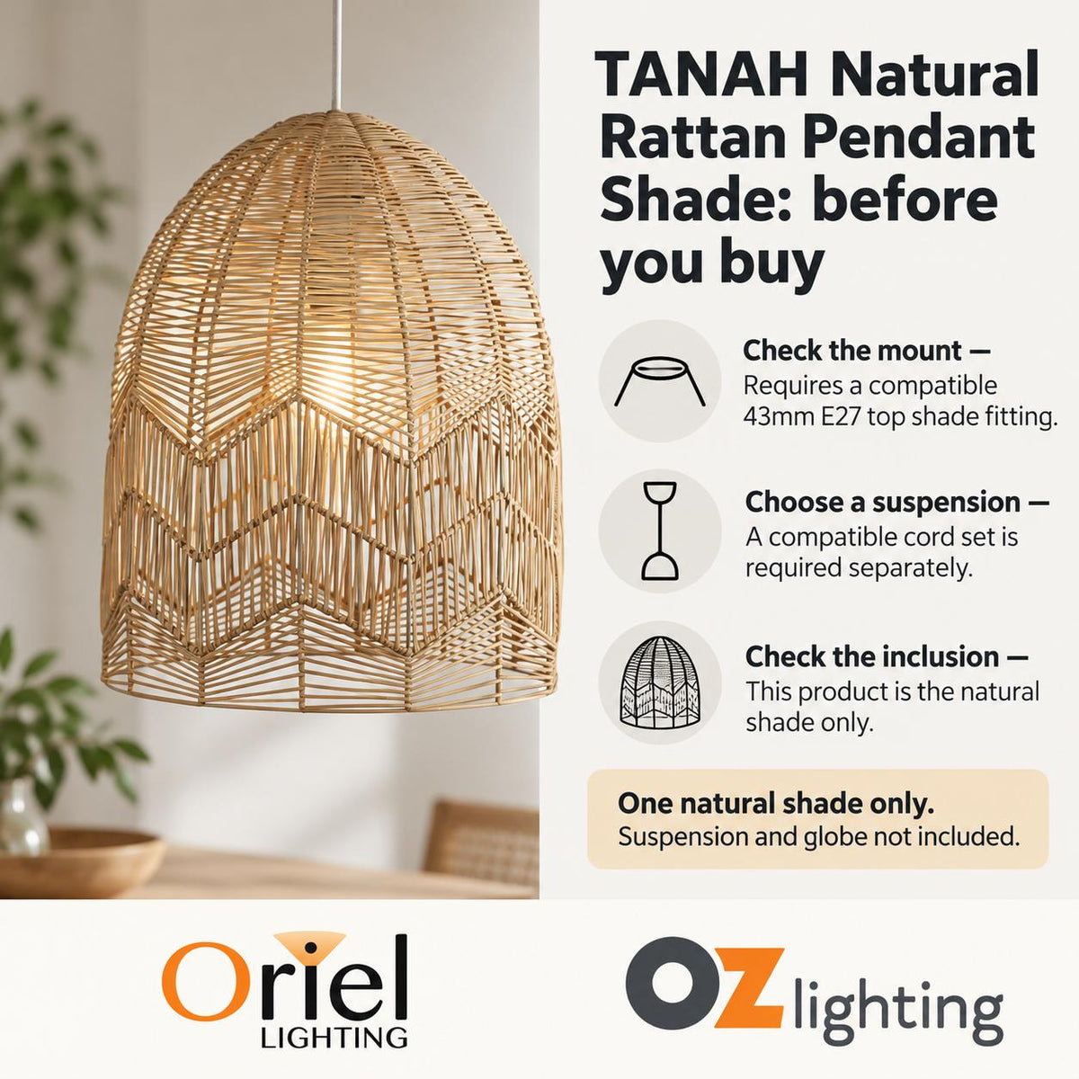 Oriel TANAH Pendant Shade Only - 1 Light Rattan Cane, SUSPENSION REQUIRED — Practical choosing and inclusion advice — Ozlighting
